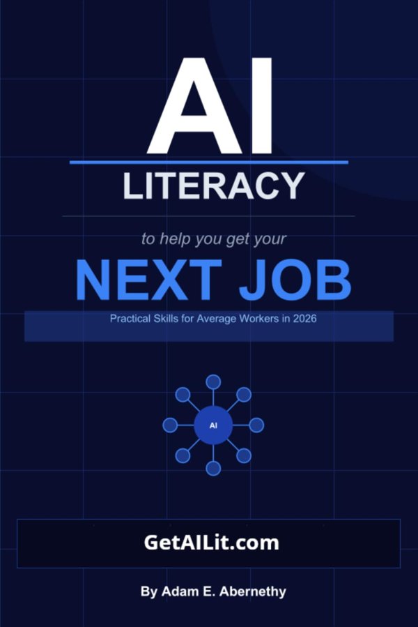 AI Literacy to Help You Get Your Next Job by Adam Abernethy